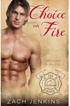 Choice on Fire
