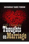 Life-changing Thoughts On Marriage
