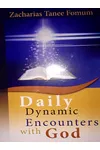 Daily Dynamic Encounters With God