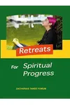 Retreats For Spiritual Progress