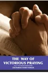 The Way of Victorious Praying