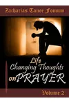 Life-Changing Thoughts on Prayer Volume II
