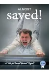 Almost Saved!