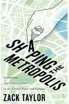 Shaping the Metropolis: Institutions and Urbanization in the United States and Canada