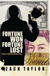 Fortune Won, Fortune Lost