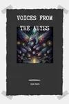 Voices From the Abyss