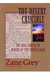 The Desert Crucible