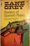 Raiders of Spanish Peaks