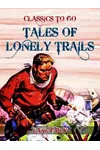 Tales of Lonely Trails