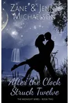 After the Clock Struck Twelve