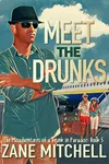 Meet the Drunks