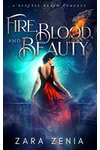 Fire, Blood, and Beauty