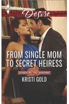 From Single Mom to Secret Heiress