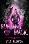 Runaway Magic
