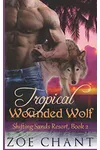 Tropical Wounded Wolf