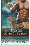 Tropical Lynx's Lover