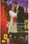 Propositioned into a Foreign Affair