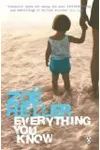 Everything You Know