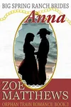 Big Spring Ranch Brides - Anna