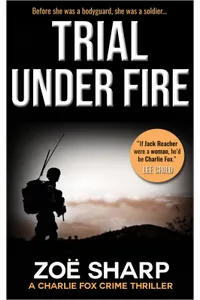 Trial Under Fire