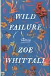 Wild Failure: Stories