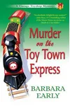Murder on the Toy Town Express