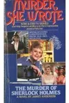 The Murder of Sherlock Holmes