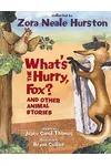What's the Hurry, Fox?