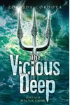 The Vicious Deep