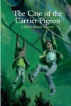 The Case of the Carrier Pigeon
