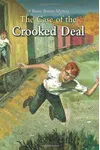 The Case of the Crooked Deal