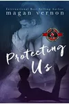 Protecting Us