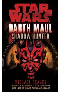 Darth Maul: Shadow Hunter