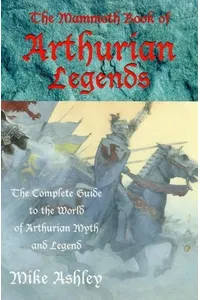 The Mammoth Book of Arthurian Legends