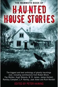 The Mammoth Book of Haunted House Stories