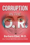 Corruption in the O.R.