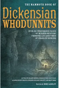 The Mammoth Book of Dickensian Whodunnits