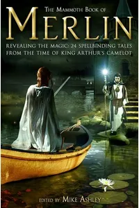 The Mammoth Book of Merlin