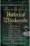 The Mammoth Book of Historical Whodunnits Volume 3