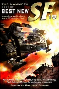 The Mammoth Book of Best New Science Fiction 19th Annual Collection