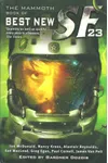 The Mammoth Book of Best New Science Fiction 23rd Annual Collection