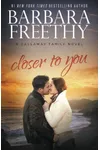 Closer To You