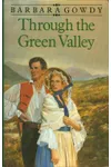 Through the Green Valley
