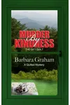 Murder by Kindness