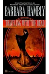 Traveling with the Dead