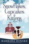 Snowflakes, Cupcakes & Kittens