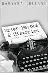 Brief Heroes and Histories
