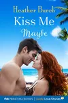 Kiss Me Maybe