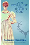 Lady Rosamund and the Horned God