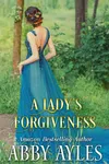 A Lady’s Forgiveness